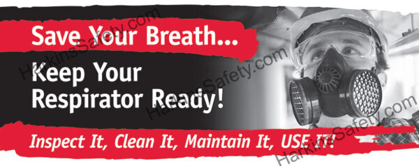Save Your Breath - Use Your Respirator | 2241 - Image 2