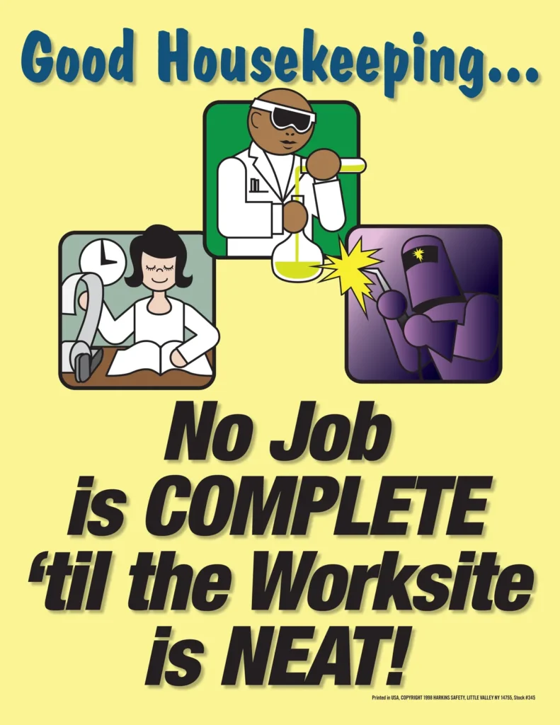 No Job is COMPLETE 'til the Worksite is NEAT! poster