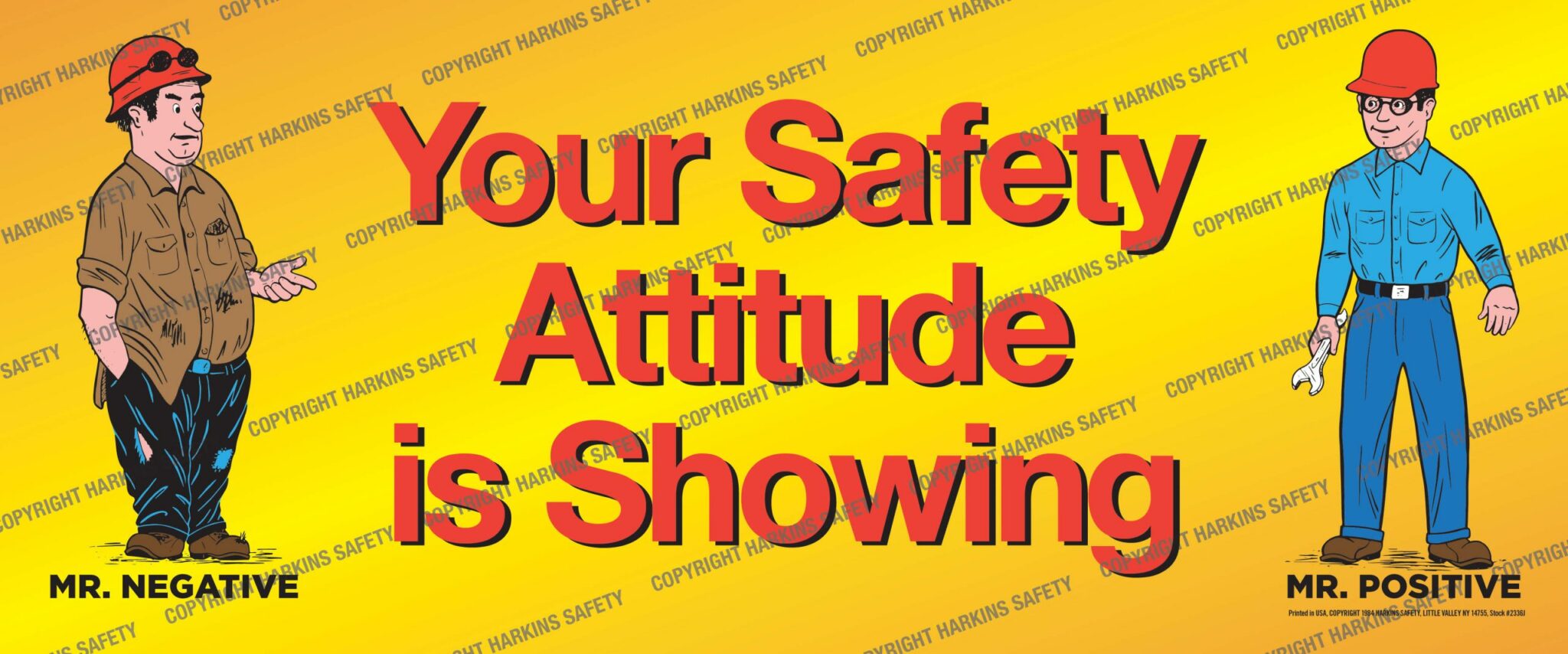 Your Safety Attitude Is Showing 2336 Safety Poster | Harkins Safety